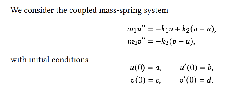 Solved We Consider The Coupled Mass Spring System 5384