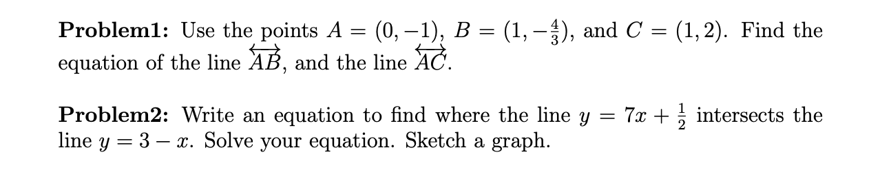 Solved Probleml: Use the points A (0, -1), B = (1, - }), and | Chegg.com