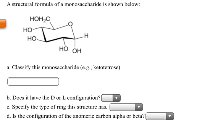 Solved A structural formula of a monosaccharide is shown | Chegg.com