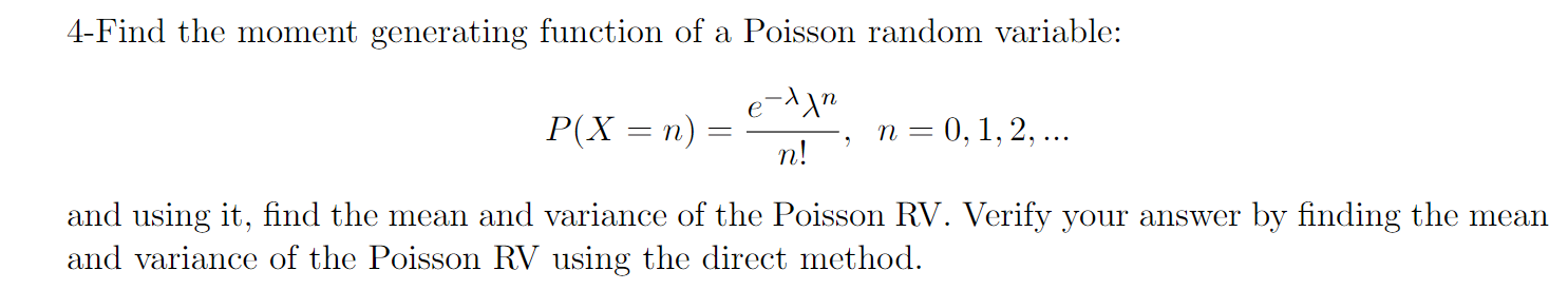 Solved 4-Find the moment generating function of a Poisson | Chegg.com