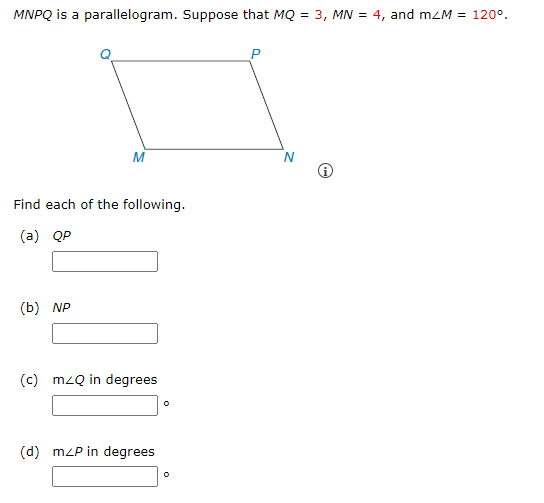 Solved MNPQ is a parallelogram. Suppose that MQ = 3, MN = 4, | Chegg.com