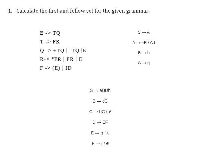Solved 1. Calculate the first and follow set for the given | Chegg.com