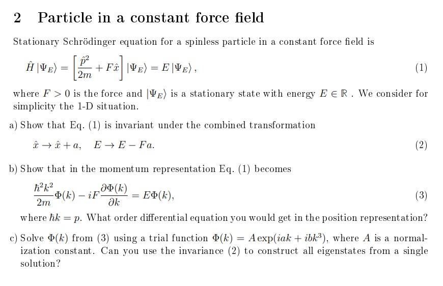 [Solved] 2 Particle in a constant force field Stationary