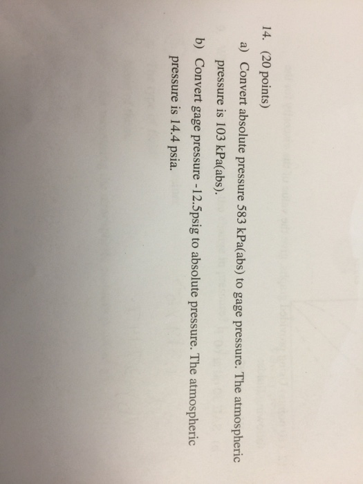Solved 14. (20 points) a) Convert absolute pressure 583
