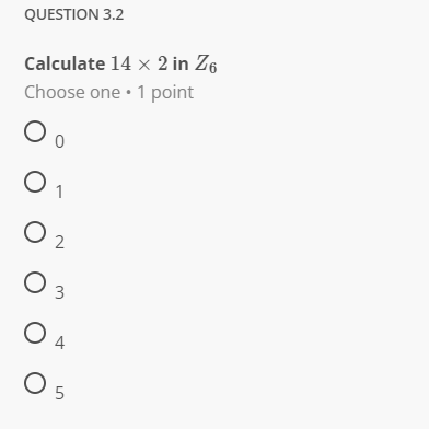 Solved QUESTION 3.2 Calculate 14 x 2 in 26 Choose one • 1 | Chegg.com