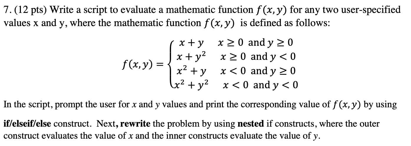 Solved 7.(12 pts) Write a script to evaluate a mathematic | Chegg.com