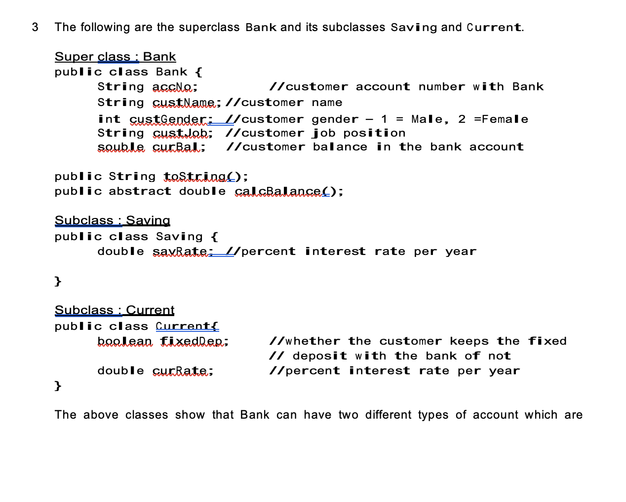 Solved 3 The following are the superclass Bank and its | Chegg.com