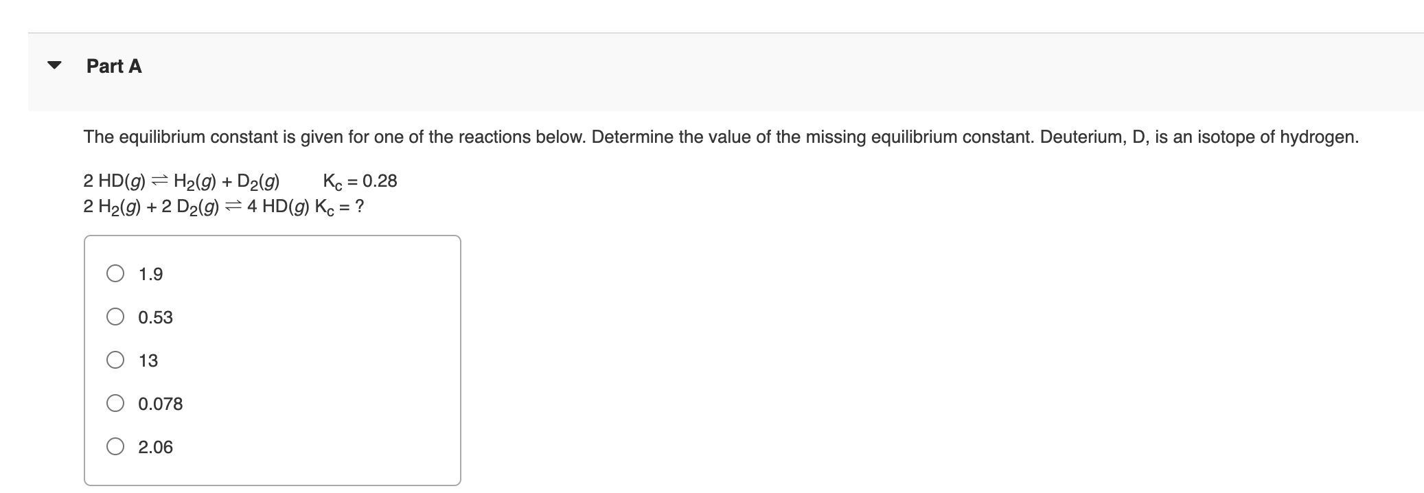 Solved The equilibrium constant is given for one of the | Chegg.com