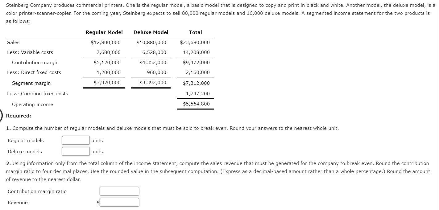 Solved Steinberg Company produces commercial printers. One | Chegg.com
