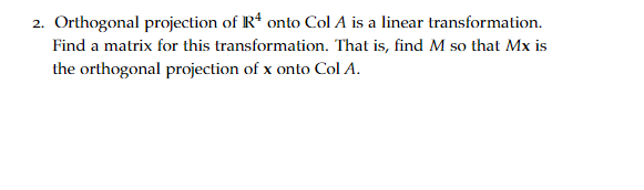 Solved Let 1 2 2 3 A= 3 4 4 5 2. Orthogonal Projection Of | Chegg.com