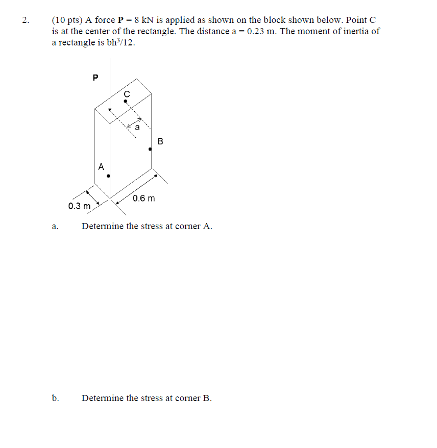 Solved 2. (10 pts) A force P = 8 KN is applied as shown on | Chegg.com