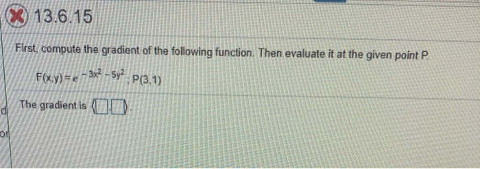 Solved 136.15 First/compute the gradient of the following | Chegg.com