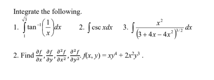 Solved -dx Integrate the following. x? 1. ſtar |dx xdx 3. | Chegg.com