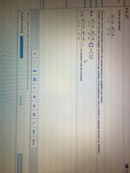 Solved Divide as indicated. 6x^2 +15/x-3 + 4x^2 + 10/x^2 -9 | Chegg.com