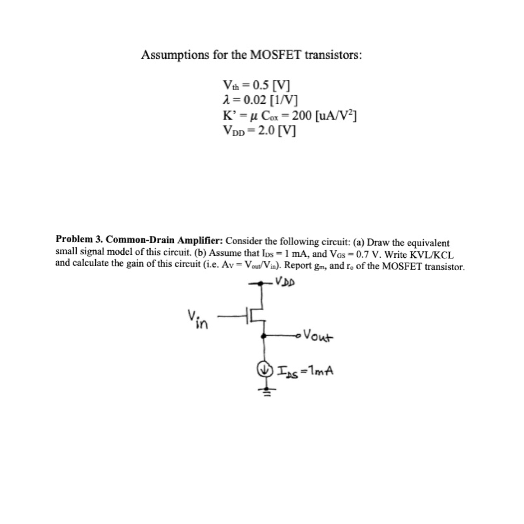 Solved Assumptions for the MOSFET transistors Vth = 0.5 [V]