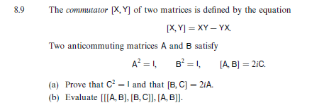 Solved 8.9 The Commutator X, Y Of Two Matrices Is Defined By | Chegg.com