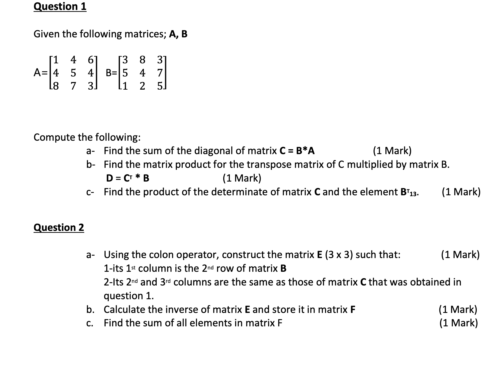 Solved Given The Following Matrices; A, B | Chegg.com