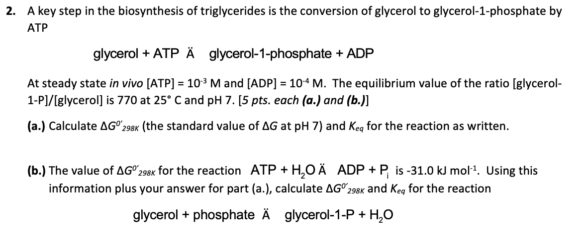 Solved A key step in the biosynthesis of triglycerides is | Chegg.com