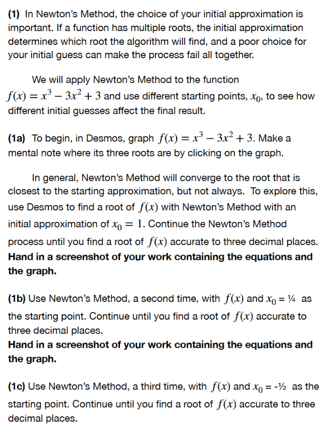 Solved (1) In Newton's Method, the choice of your initial | Chegg.com