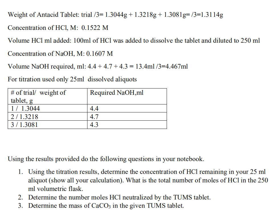 Solved Weight of Antacid Tablet trial /3=1.3044g +1.3218g +