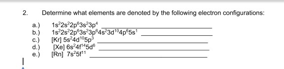 Solved 2. Determine what elements are denoted by the | Chegg.com