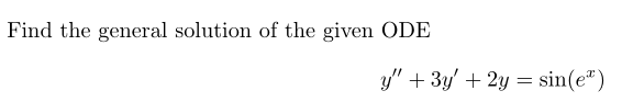 Solved Find the general solution of the given ODE y" + 4y = | Chegg.com
