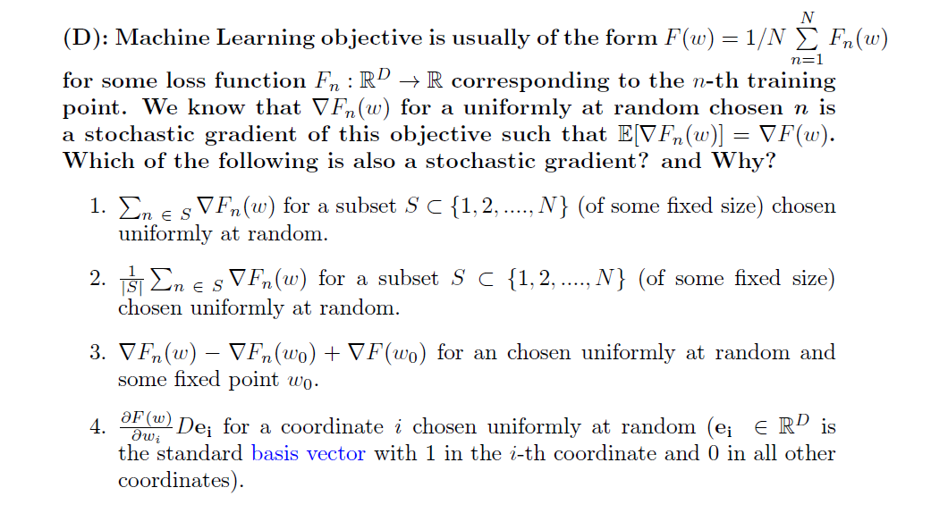(D): Machine Learning objective is usually of the | Chegg.com