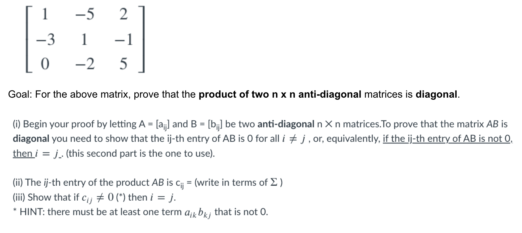 Solved 1 -5 2. -3 1 1 -1 0 -2 5 Goal: For the above matrix, | Chegg.com