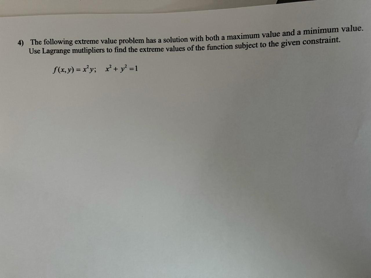 Solved 4) The following extreme value problem has a solution | Chegg.com