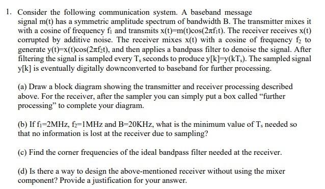 Solved 1. Consider the following communication system. A | Chegg.com