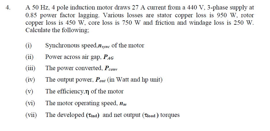 Solved A 50 Hz, 4 pole induction motor draws 27 A current | Chegg.com