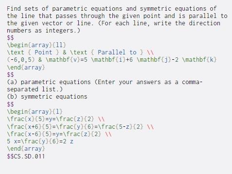 Solved Find sets of parametric equations and symmetric | Chegg.com