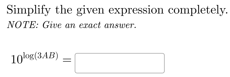 Solved Simplify the given expression completely. NOTE: Give | Chegg.com