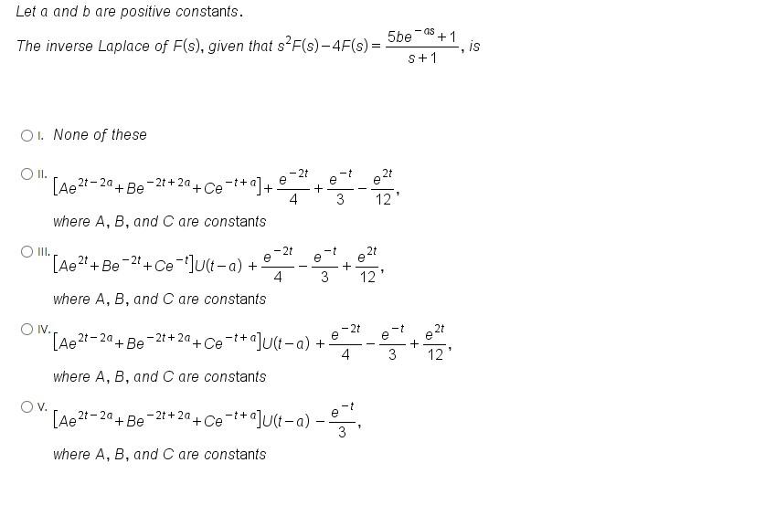 Solved Let A And B Are Positive Constants. 5be-as +1 The | Chegg.com