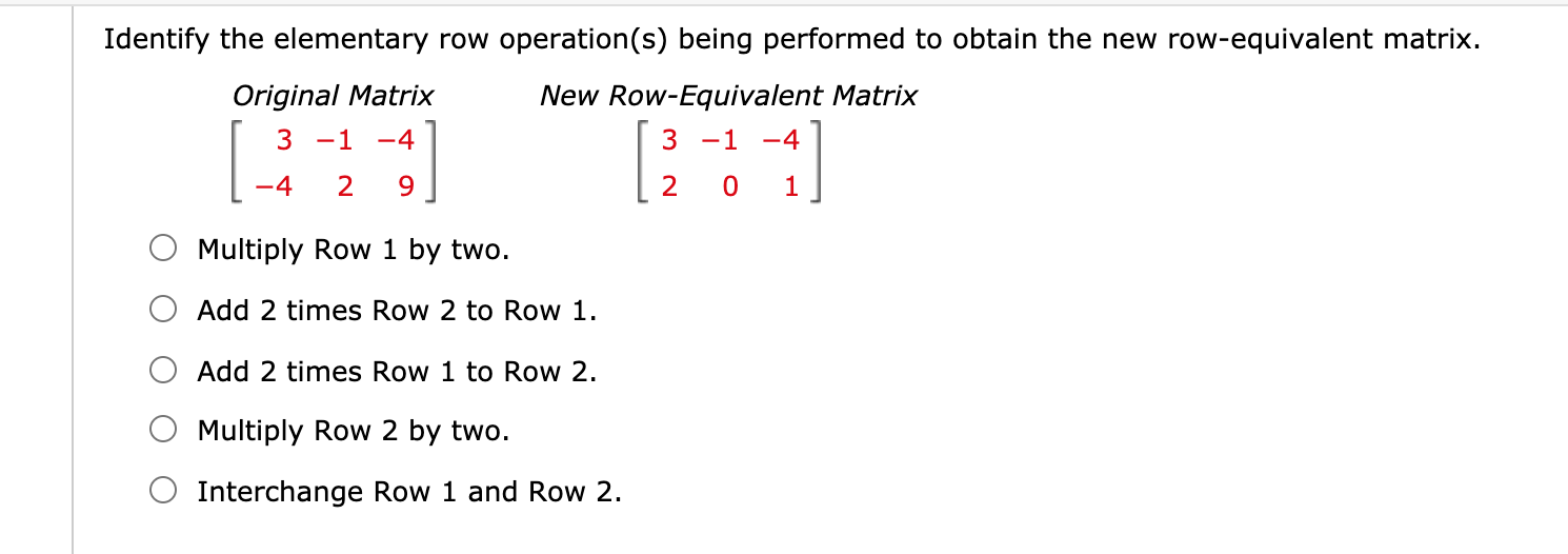 Solved Identify the elementary row operation s being Chegg