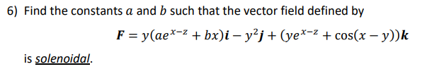 Solved 5) Find the constants a and b such that the vector | Chegg.com