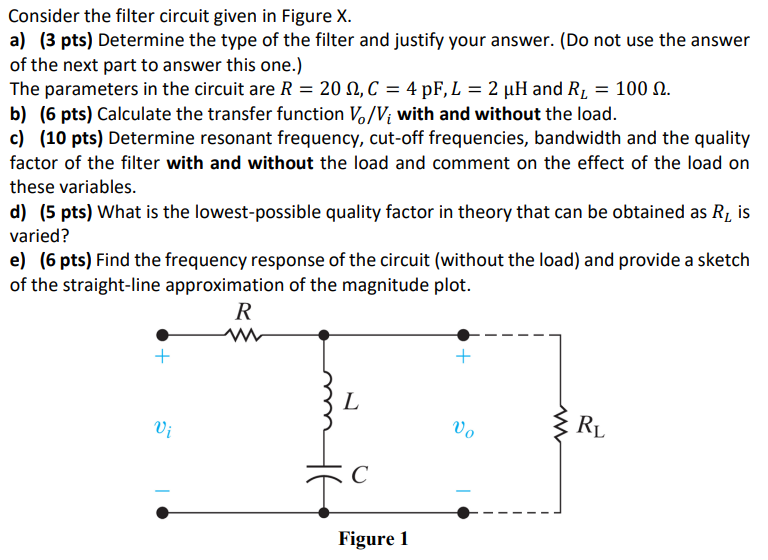 Solved Consider The Filter Circuit Given In Figure X. A) (3 | Chegg.com