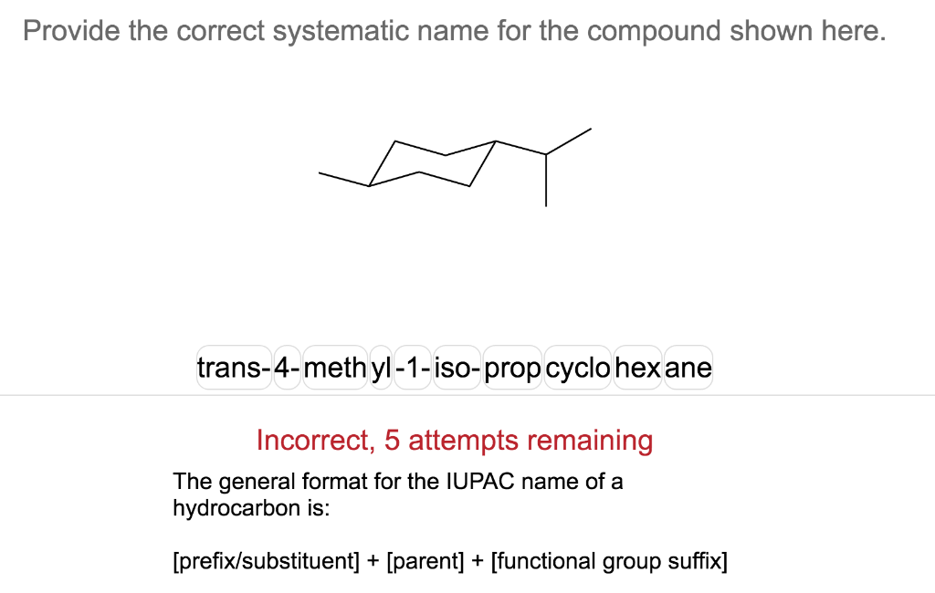 Solved Provide the correct systematic name for the compound 