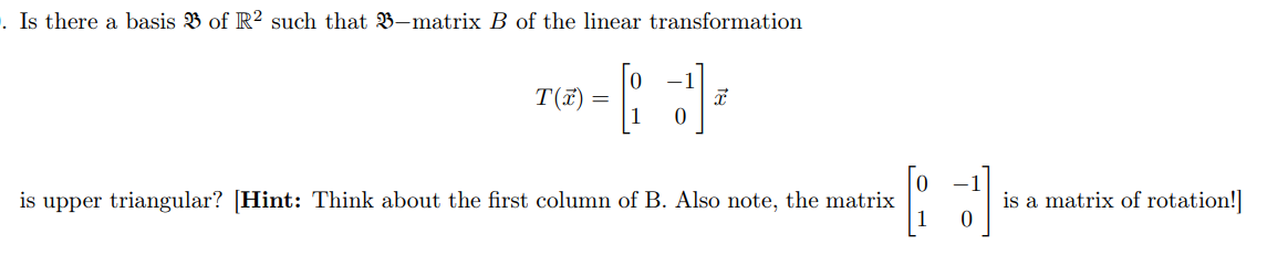 Solved Is There A Basis B Of R2 Such That B-matrix B Of The | Chegg.com