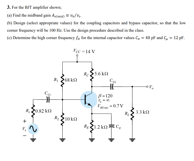 Solved 3. For the BJT amplifier shown; (a) Find the midband | Chegg.com