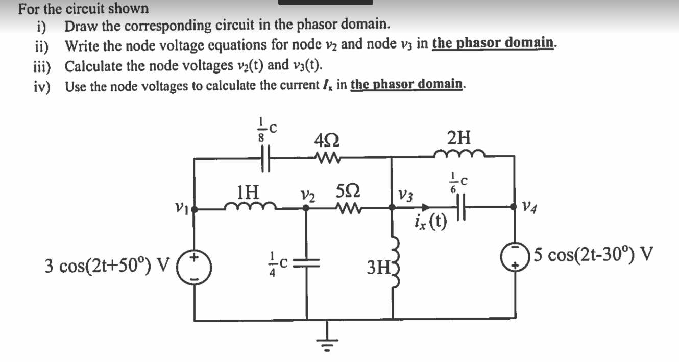 Solved For the circuit shown i) Draw the corresponding | Chegg.com