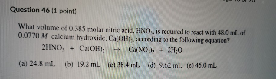 Solved UN Question 46 (1 point) What volume of 0.385 molar | Chegg.com