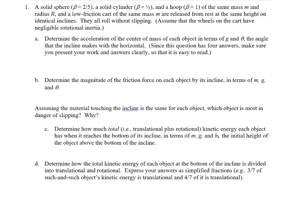 Solved 1. A Solid Sphere (B= 2/5), A Solid Cylinder (B= 14), | Chegg.com