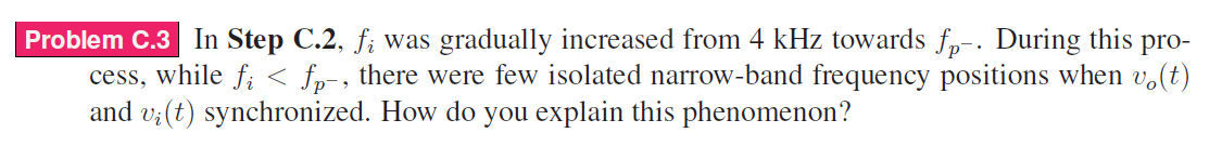 Problem C.3 In Step C.2, fi was gradually increased | Chegg.com