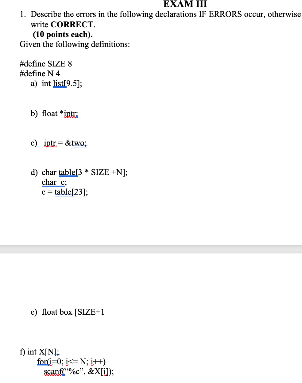 Solved EXAM III 1. Describe the errors in the following | Chegg.com