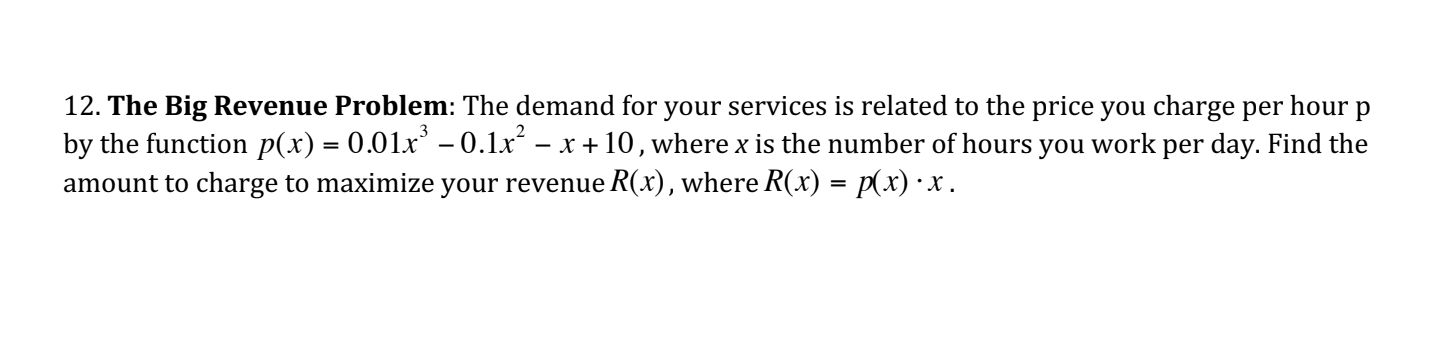 Solved 12. The Big Revenue Problem: The demand for your | Chegg.com