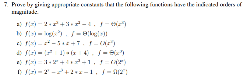 Solved 7. Prove by giving appropriate constants that the | Chegg.com