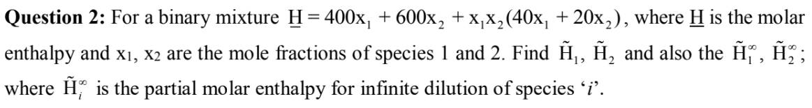 Solved Question 2: For A Binary Mixture | Chegg.com