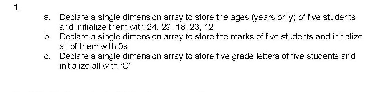 Solved a. Declare a single dimension array to store the | Chegg.com