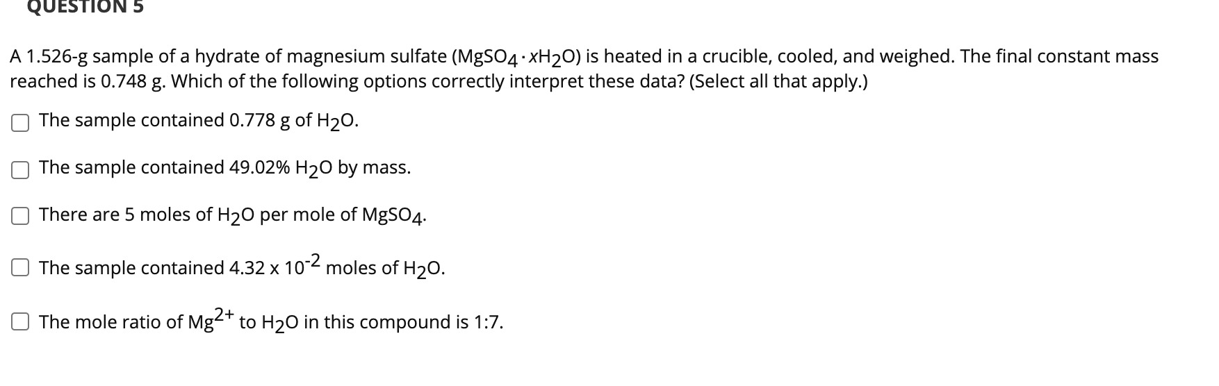 Solved QUESTION 5 A 1.526-g sample of a hydrate of magnesium | Chegg.com